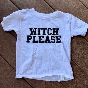 "Witch Please" toddler shirt